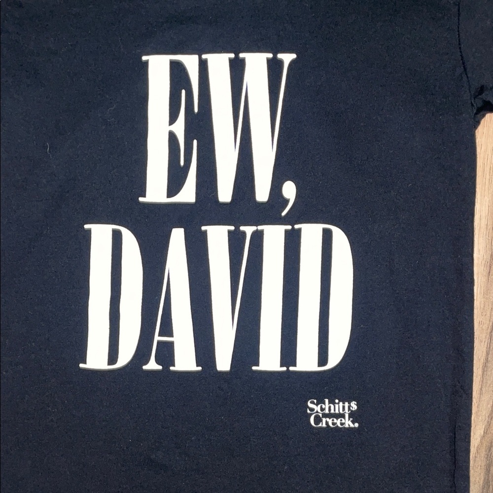 Schitt's Creek "EW, DAVID" Tee - Picture 2 of 8